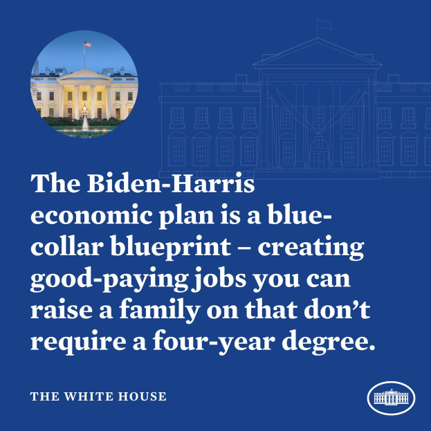 Plakat mit einem Bild des Weißen Hauses und Text, der den Biden-Harris-Wirtschaftsplan präsentiert und betont, dass keine vierjährige Ausbildung erforderlich ist.